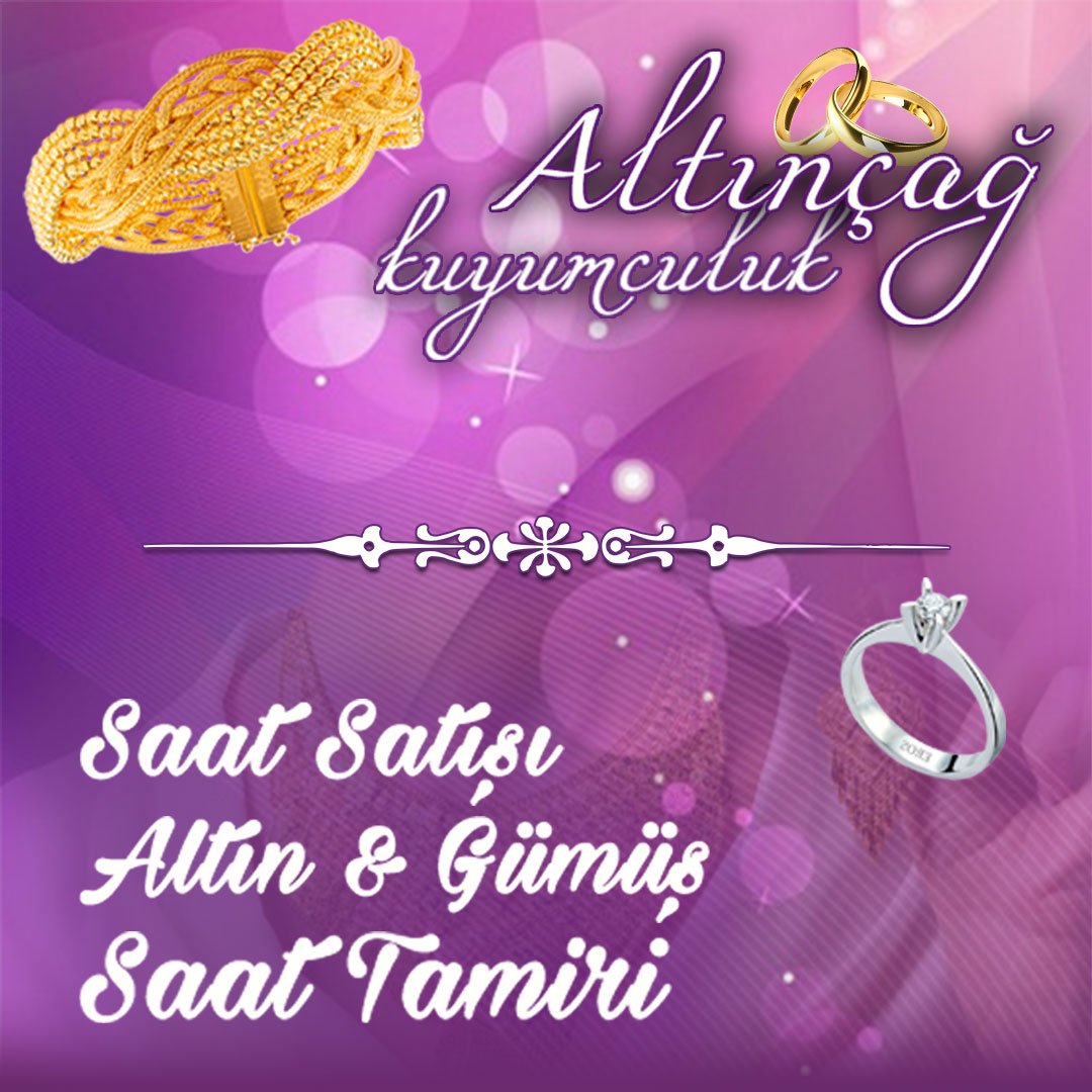 ALTINÇAG KUYUMCULUK, Altin, Gümüs, Saat, Eryaman