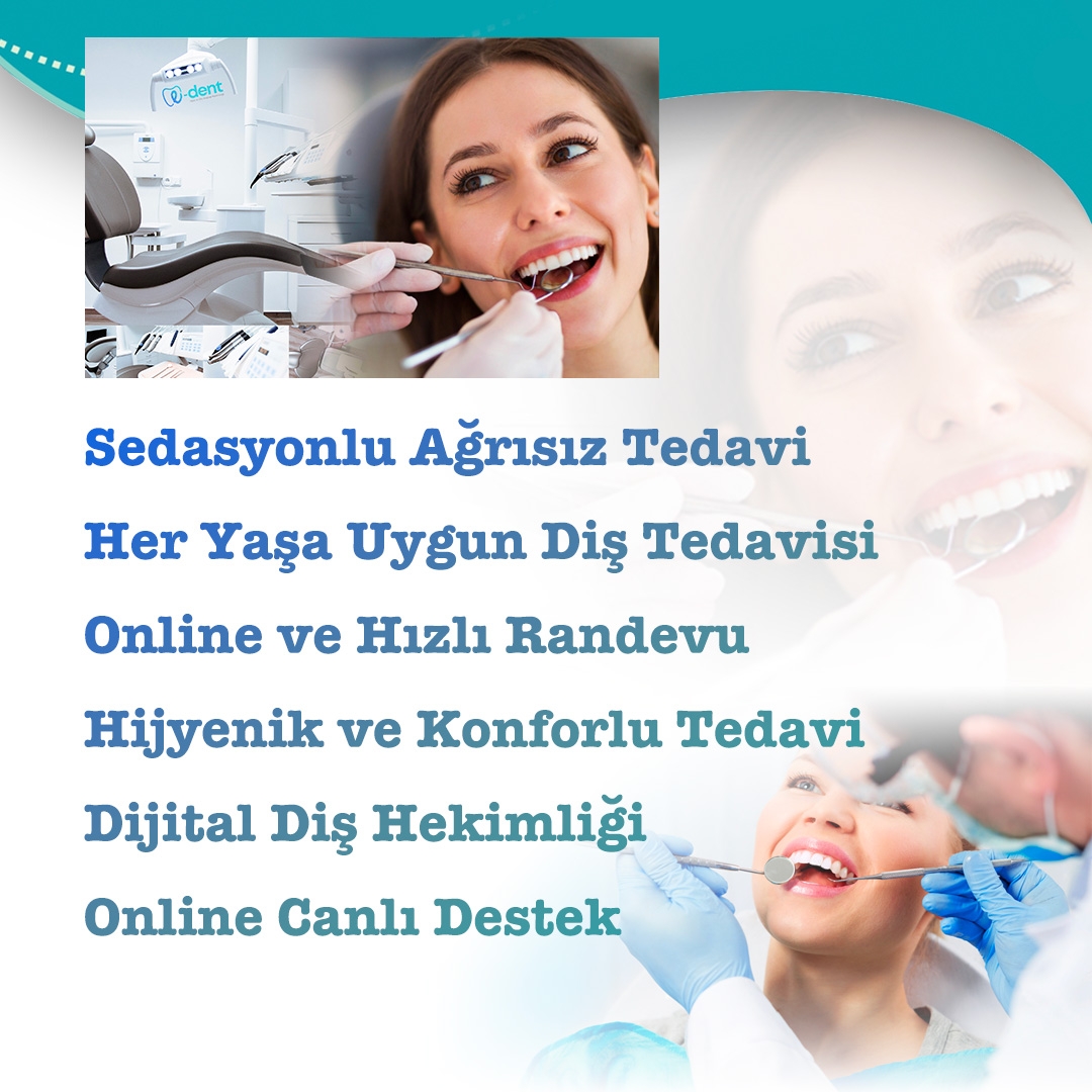 E-DENT AĞIZ ve DİŞ SAĞLIĞI POLİKLİNİĞİ